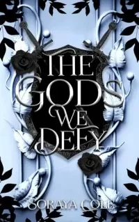 The Gods We Defy (All Gods Must Die #2)