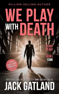 We Play With Death (Detective Inspector Declan Walsh #23)