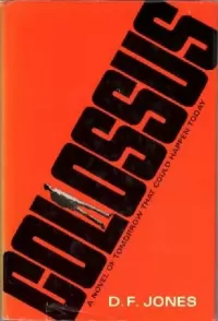 Colossus: The Forbin Project (Colossus Trilogy #1)