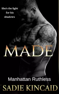 Made (Manhattan Ruthless #2)