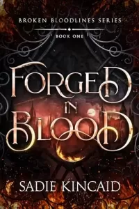 Forged in Blood (Broken Bloodlines #1)