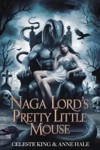The Naga Lord’s Pretty Little Mouse