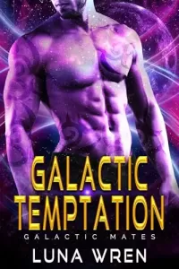 Galactic Temptation: A Forbidden Love Fated Mates Alien Romance (Galactic Mates)
