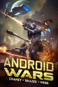 Android Wars (Android Wars #1)