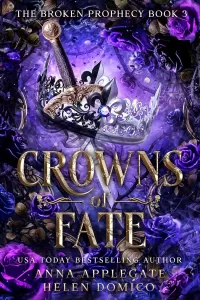 Crowns of Fate (The Broken Prophecy #3)
