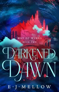 Darkened Dawn (Way of Wings #2)