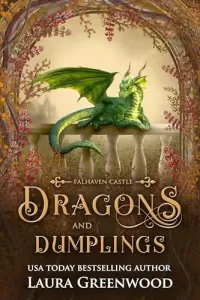 Dragons & Dumplings: A Falhaven Castle Prequel (Falhaven Castle #0.5)