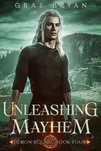 Unleashing Mayhem (Demon Bound #4)