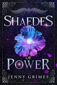 Shaedes of Power (Soul Magic #1)