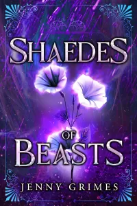 Shaedes of Beasts (Soul Magic #3)