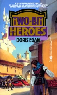 Two-Bit Heroes (Gate of Ivory #2)