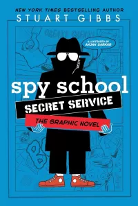 Spy School Secret Service the Graphic Novel (Spy School Graphic Novels #5)