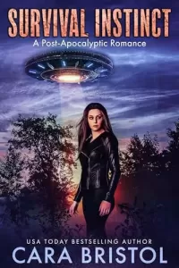 Survival Instinct: A Post-Apocalyptic Romance (Apocalypse #1)