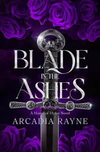 The Blade in the Ashes (House of Hyrax #3)