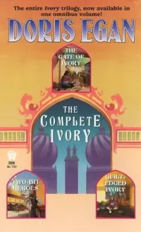 The Complete Ivory (Gate of Ivory)