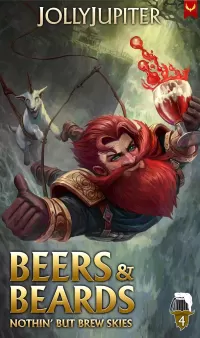 Nothing but Brew Skies: A Cozy Fantasy LitRPG (Beers and Beards #4)