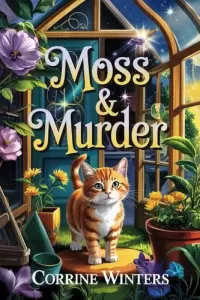 Moss & Murder (Willowmere Cozy Mysteries #2)