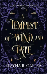 A Tempest of Wind and Fate (The Choosing Chronicles #4)
