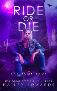 Ride or Die (The Body Shop #5)