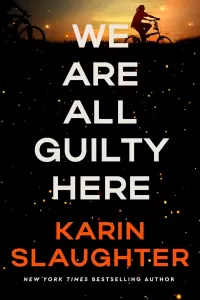 We Are All Guilty Here (North Falls Thriller #1)