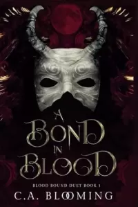 A Bond in Blood (Blood Bound Duet #1)