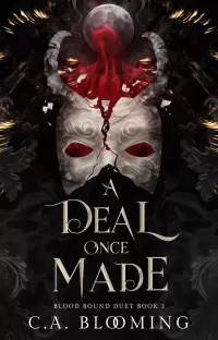 A Deal Once Made: Blood Bound Duet Book 2 (Blood Bound Duet #2)