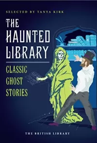 The Haunted Library (British Library Classics)