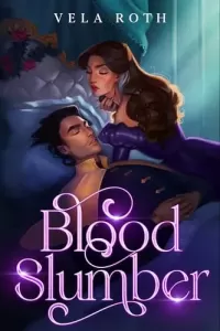Blood Slumber: A Spicy Fantasy Romance Novella (Blood Grace)