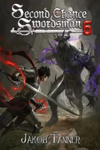 Second Chance Swordsman 6 (Second Chance Swordsman #6)