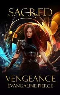 Sacred Vengeance: A Supernatural Action Adventure (Sacred Series #1)