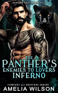 The Panther's Enemies to Lovers Inferno: Paranormal Panther Shifter Romance (Company 417 Shifters Series #59)