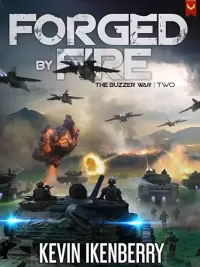 Forged by Fire (The Buzzer War #2)