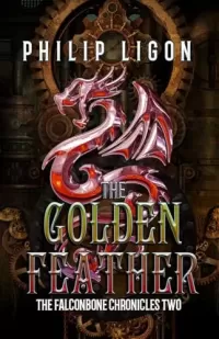 The Golden Feather (The Falconbone Series #2)
