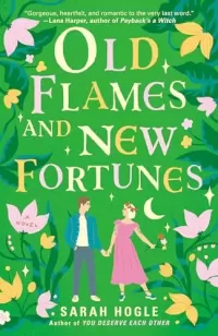 Old Flames and New Fortunes (Moonville #1)