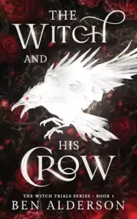 The Witch and His Crow (The Witch Trials #1)
