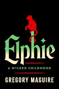 Elphie (Wicked Years #0.5)
