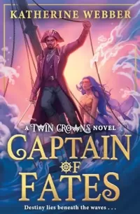 Captain of Fates (Twin Crowns #4)