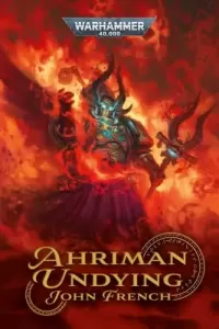 Ahriman Undying (Warhammer 40,000: Ahriman #5)