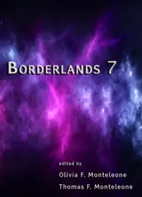 Borderlands 7 (Borderlands Anthologies #7)