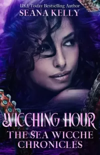 Wicching Hour (Sea Wicche #3)