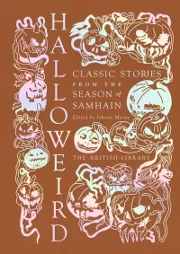 Halloweird: Classic Stories from the Season of Samhain (British Library Hardback Classics: Gilded Nightmares)