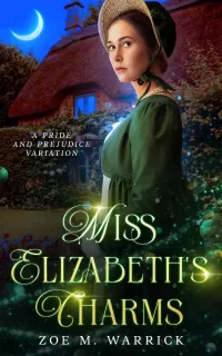 Miss Elizabeth's Charms: A Pride and Prejudice Variation Novella