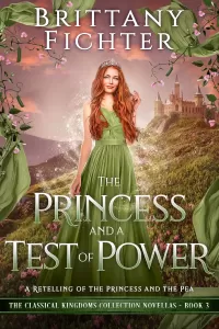 The Princess and a Test of Power: A Novella Retelling of The Princess and the Pea