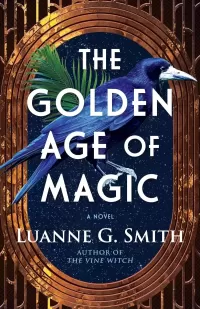 The Golden Age of Magic (The Golden Age of Magic #1)