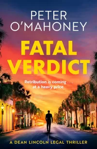 Fatal Verdict (Dean Lincoln Legal Thriller #2)