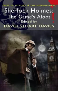 Sherlock Holmes: The Game's Afoot (Tales of Mystery & the Supernatural)