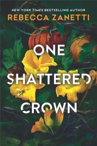One Shattered Crown (Grimm Bargains #3)