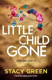 Little Child Gone (Nikki Hunt #10)