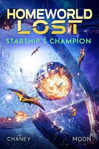 Starship's Champion (Homeworld Lost #15)