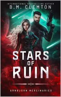 Stars Of Ruin (Arnbjorn Mercenaries #1)